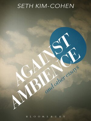 cover image of Against Ambience and Other Essays